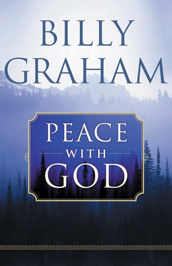 Billy Graham - Peace with God: The Secret Happiness