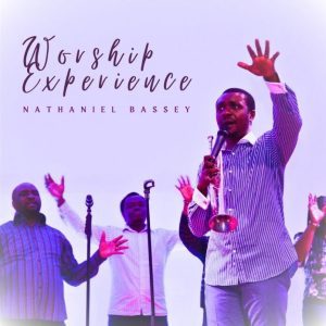 Nathaniel Bassey – Worship Experience Mp3 Download