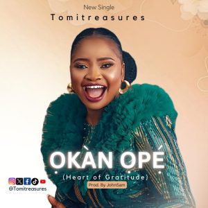 Tomitreasures - OKAN OPE (Heart of Gratitude) Mp3 [Video]