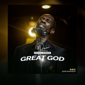 [Video] Great God - Dami Paul Ft. Holyhill Worship