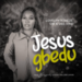 Jesus Gbedu - Lovelyn Adaeze Feat. GW & Dee-vine