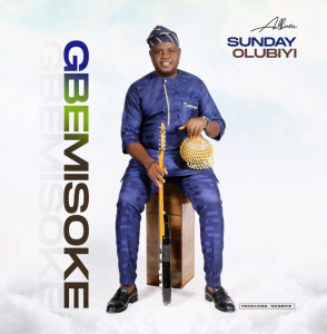 Music: GBEMISOKE - Sunday Olubiyi 