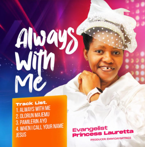 Always With Me (EP) - Evangelist Princess Lauretta