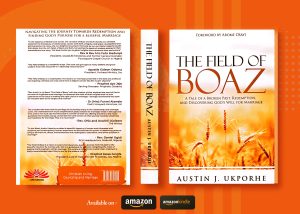 [Book Release] The Field of Boaz - Austin J. Ukporhe