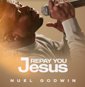 Nuel Godwin is a Worship Leader, Gospel song writer, worship Leader and music director based in the United Kingdom He has been active in the Gospel worship music ministry since 2009 and has organized several worship meetings globally that has seen many lives transformed. This Song Repay You Jesus a contemporary Gospel song inspired by the Holyghost was birthed in a place of worship and waiting on the Lord Jesus Christ. It’s not too fast pace style and deep lyrics which talks about the goodness of God will leave every listener in an atmosphere of worship. Written by worship Minister Nuel Godwin Produced by Tobass Aldophus