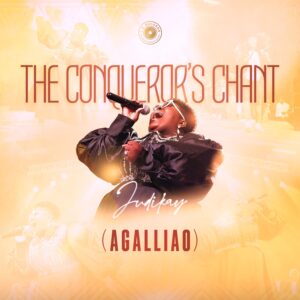 Judikay Releases New Single “The Conqueror’s Chant [Agalliao]” – A Triumphant Song Of Joy & Victory