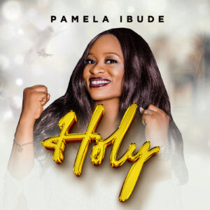 Pamela Ibude - Holy