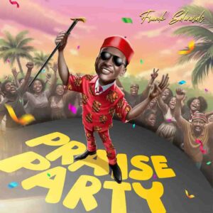 [Music + Video] Frank Edwards – Praise Party Medley