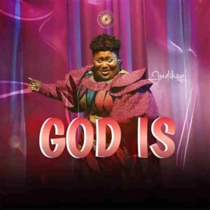 Judikay – God Is