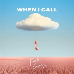 When I Call – Kunle Kenny