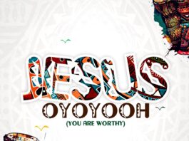 Jesus Oyoyooh (You Are Worthy) - Jimmy D Psalmist