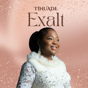 Tinuade Exalt 