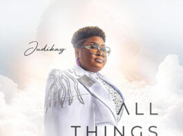 Intimacy Records Presents Judikay's New Album - All Things New