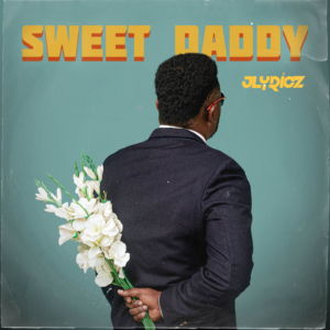 Jlyricz - Sweet Daddy Mp3 Download