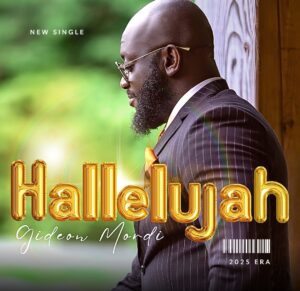 [Music + Lyric Video] Hallelujah - Gideon Mordi