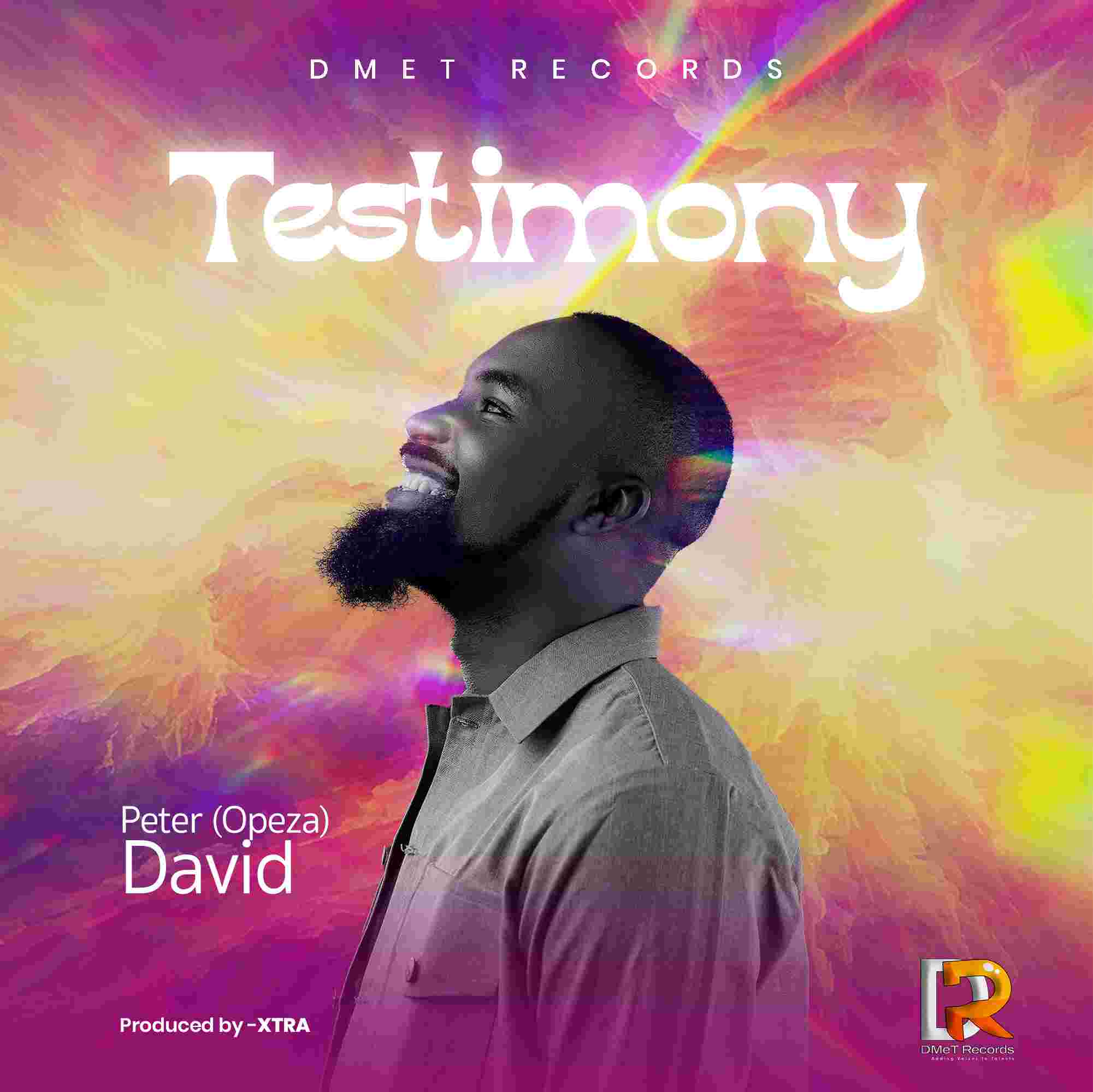 Peter Opeza David Releases Debut Single “Testimony” – A Sound of Victory