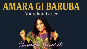Amaragi Baruba (Video) - Chisandra Benedict 