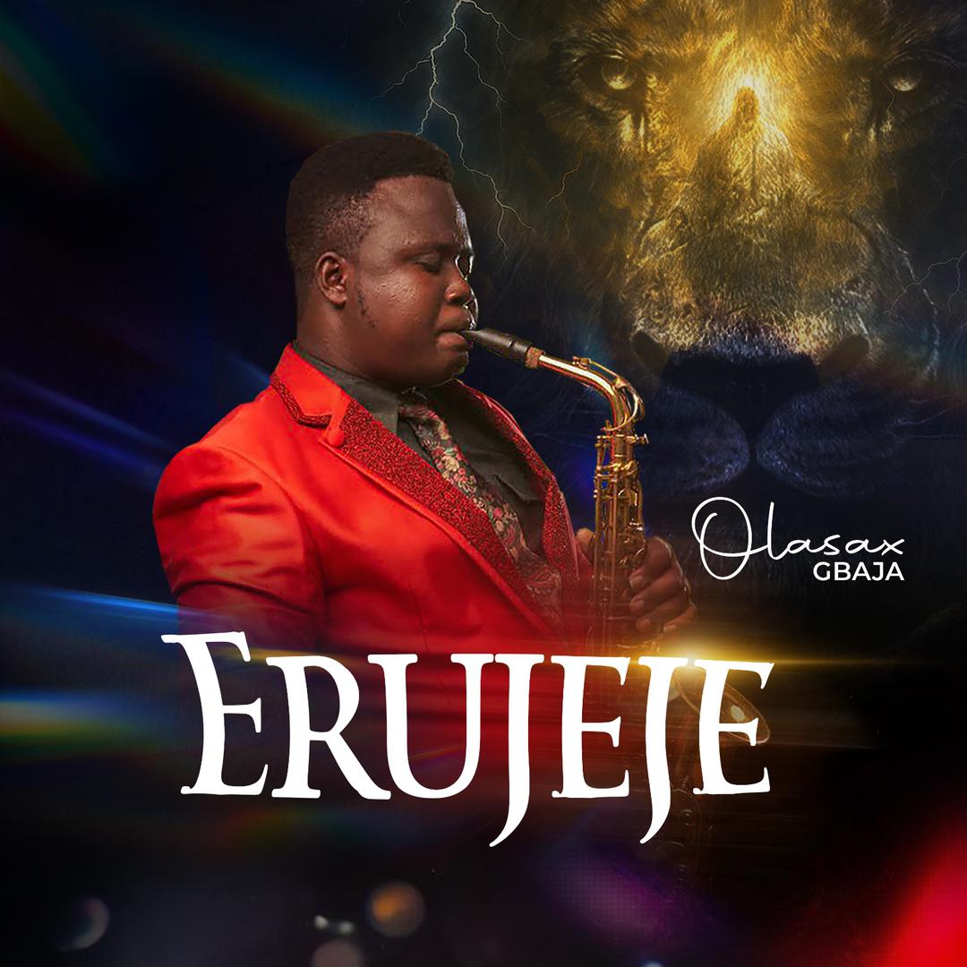 Erujeje – OlaSax Gbaja