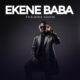 Ekene Baba - Excellence Agunze