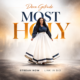 Dera Getrude's Worship Classic "Most Holy" Receives Official Music Video!